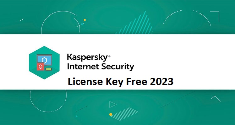 Kaspersky Internet Security License Key + Activation Code Free 2023